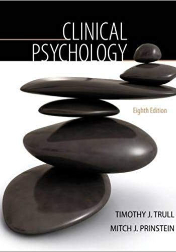 Official Test Bank for Clinical Psychology by Trull 8th Edition