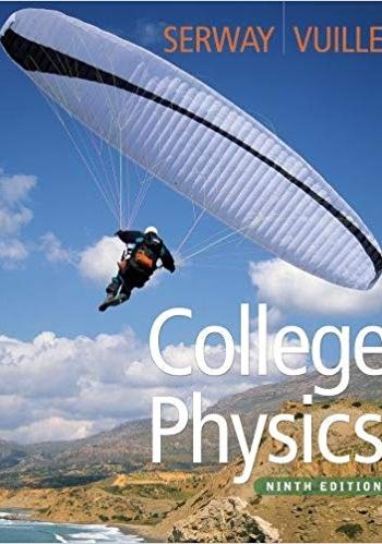 Official Test Bank for College Physics by Serway 9th Edition