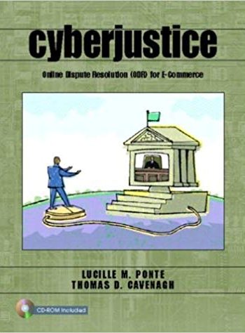 Official Test Bank for Cyberjustice Online Dispute Resolution (ODR) for E-Commerce by Ponte 1st Edition