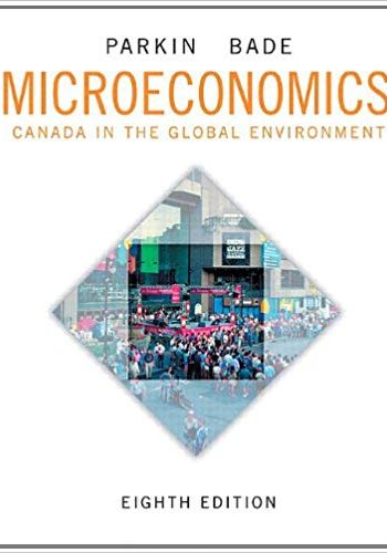 Official Test Bank for Economics Canada in the Global Environment by Parkin 8th Edition