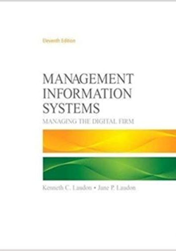 Official Test Bank for Management Information Systems by Laudon 11th Edition
