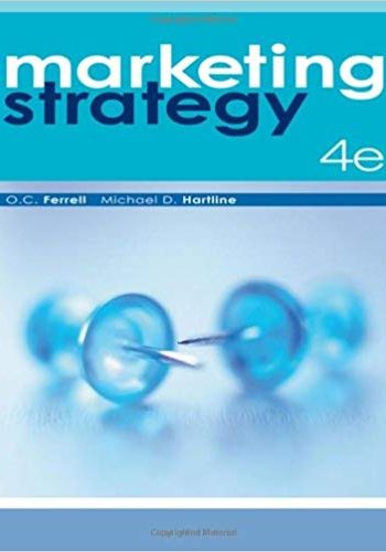 Official Test Bank for Marketing Strategy By Ferrell 4th Edition