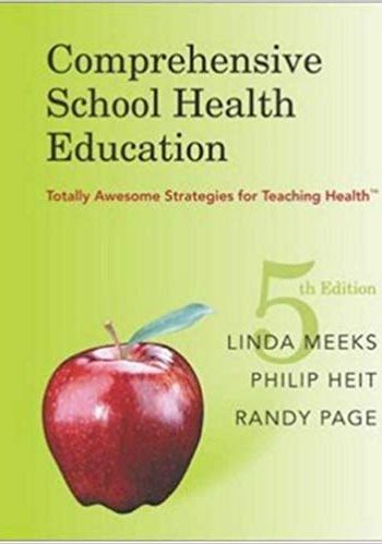 Official Test Bank for Comprehensive School Health Education by Meeks, Heit, 5th Edition