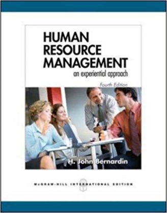 Official Test Bank for Human Resource Management An Experimental Approach by Bernardin 4th Edition