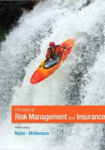 Official Test Bank for Principles of Risk Management and Insurance by Rejda 12th Edition