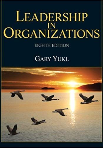 Official Test Bank for Leadership in Organizations by Yukl 8th Edition