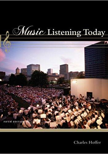 Official Test Bank for Music Listening Today by Hoffer 5th Edition
