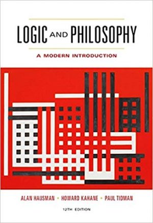 Official Test Bank for Logic and Philosophy A Modern Introduction By Hausman 12th Edition