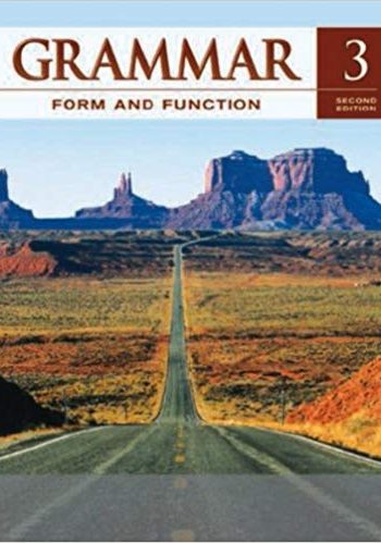 Official Test Bank For Grammar Form and Function Level 3 By Milada Broukal 2nd Edition