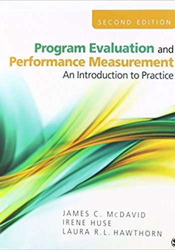 Program Evaluation and Performance Measurment, McDavid. test bank