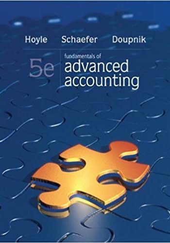 Official Test Bank for Fundamentals of Advanced Accounting by Hoyle 5th Edition