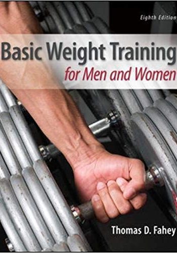 Official Test Bank for Basic Weight Training For Men & Women by Fahey 8th Edition