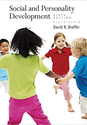 Official Test Bank for Social and Personality Development by Shaffer 6th Edition