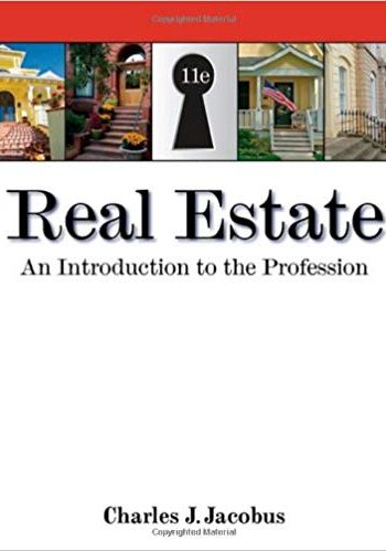 Official Test Bank for Real Estate An Introduction to the Profession By Jacoubs 11th Edition