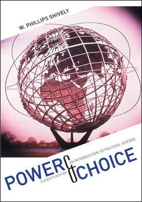 Accredited Test Bank for Shively - Power & Choice - 11th Edition