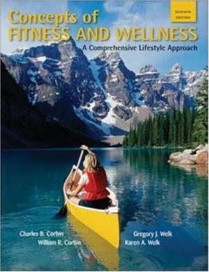 Official Test Bank for Concepts of Fitness and Wellness: A Comprehensive Lifestyle Approach by Corbin 7th Edition