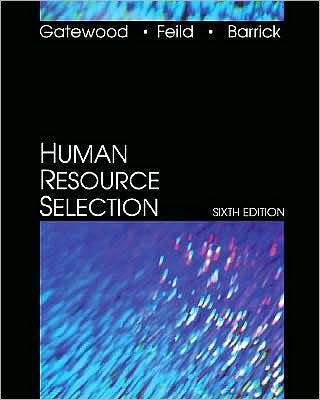 Official Test Bank for Human Resource Selection by Gatewood 6th Edition