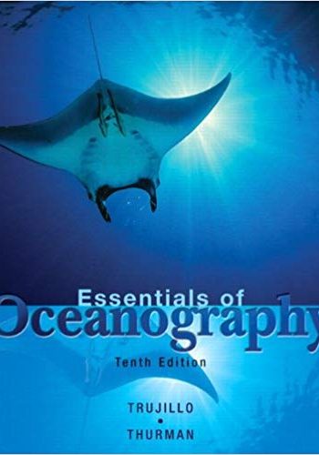 Official Test Bank for Essentials of Oceanography By Trujillo 10th Edition