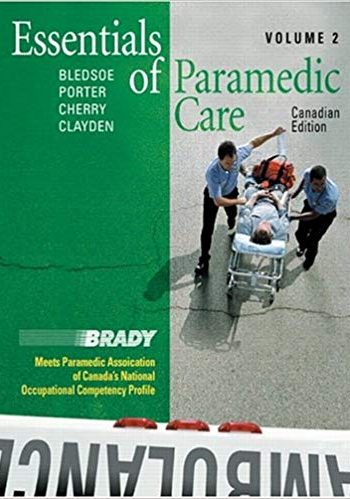 Official Test Bank for Essentials of Paramedic Care - Volume II, Canadian Edition By Bledsoe