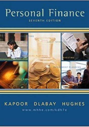 Official Test Bank for Personal Finance by Kapoor 7th Edition